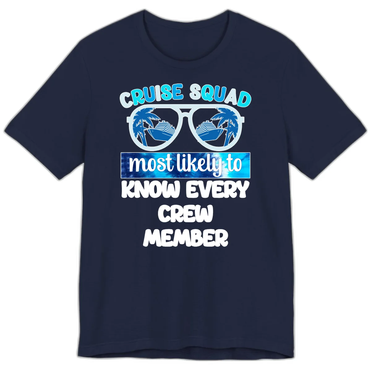 Cruise Squad Most Likely To Know Every Crew Premium T-Shirt in Navy