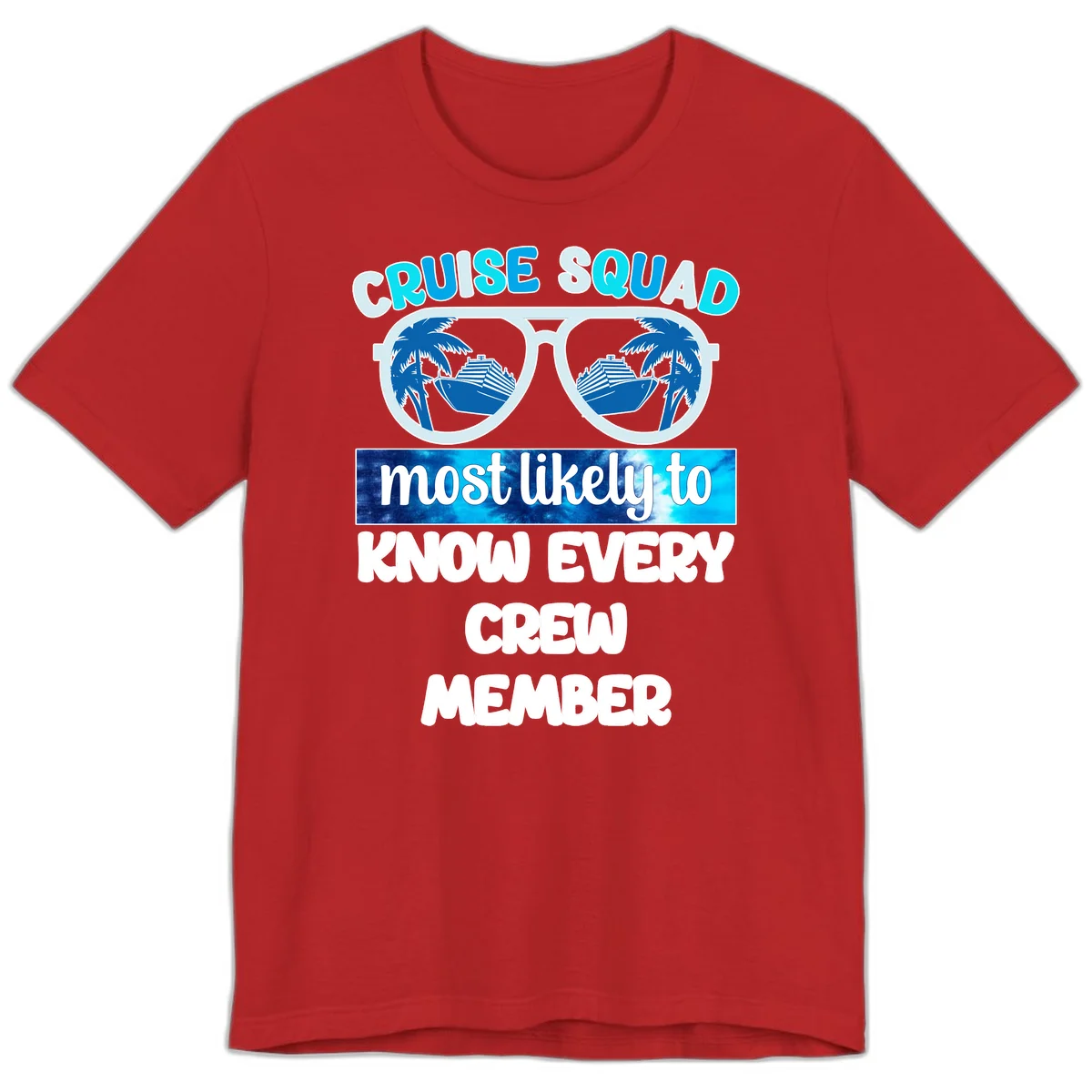 Cruise Squad Most Likely To Know Every Crew Premium T-Shirt in Red