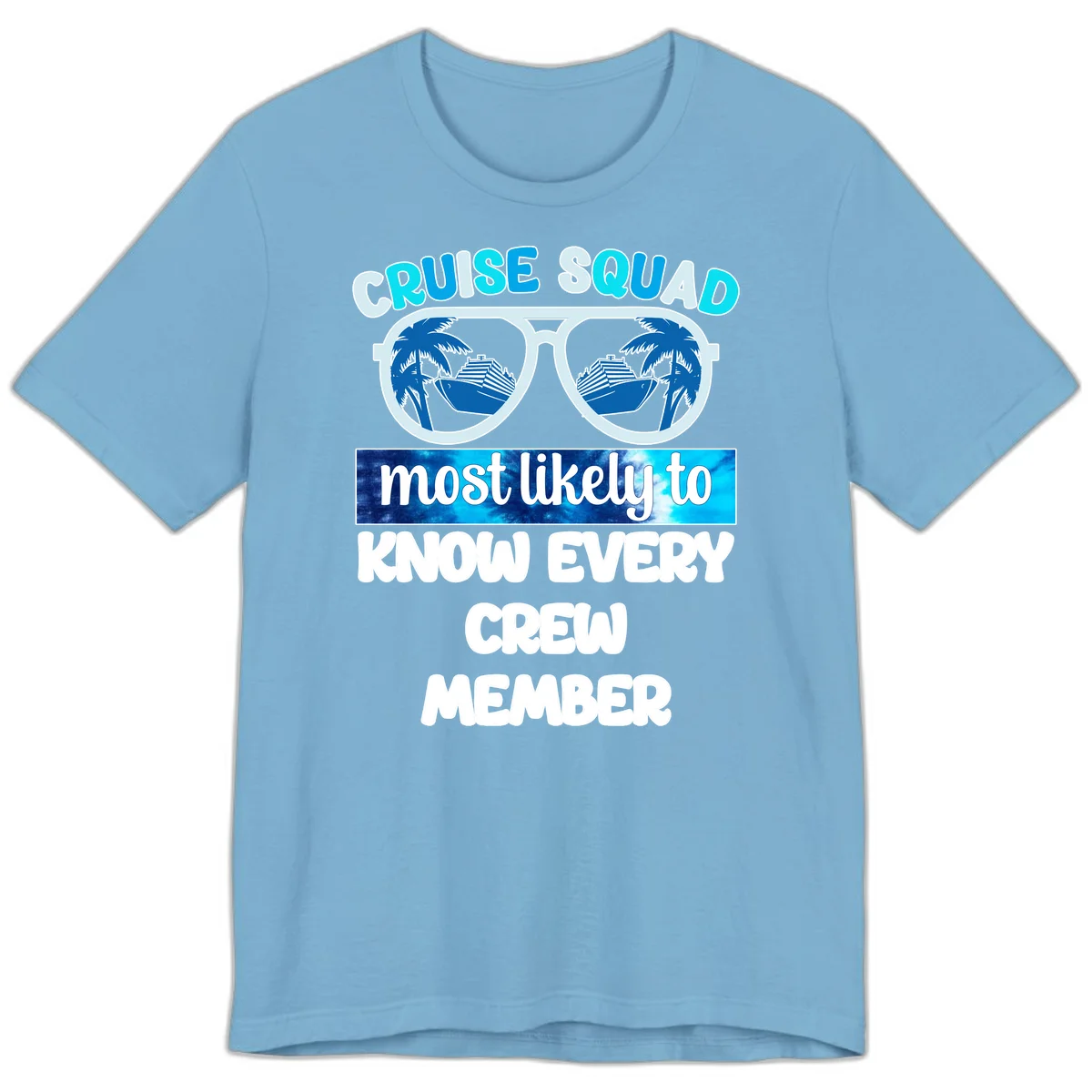 Cruise Squad Most Likely To Know Every Crew Premium T-Shirt in Ocean Blue