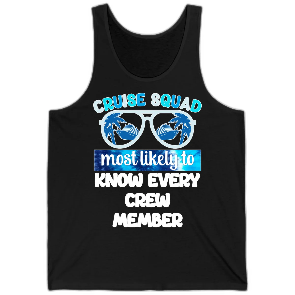 Cruise Squad Most Likely To Know Every Crew Tank in Black