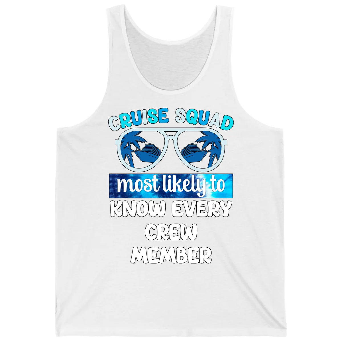 Cruise Squad Most Likely To Know Every Crew Tank in White