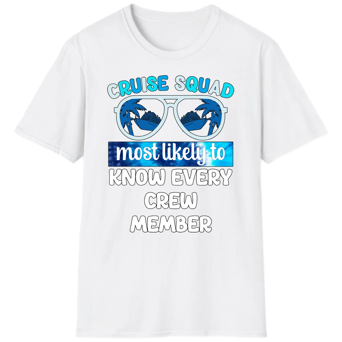 Cruise Squad Most Likely To Know Every Crew T-Shirt in White