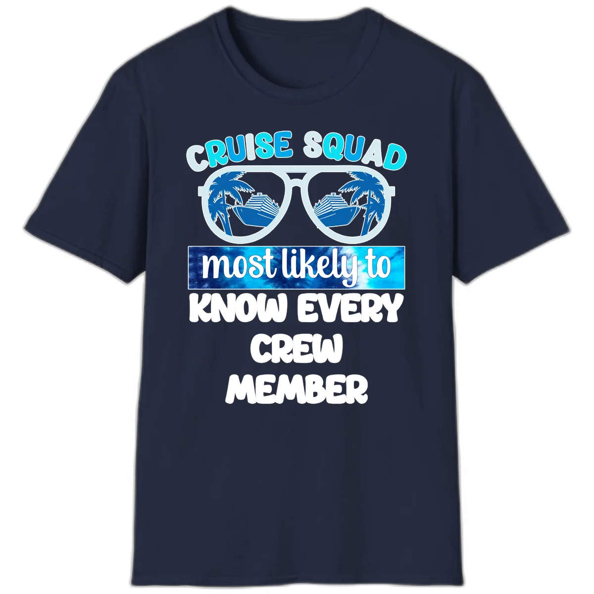 Cruise Squad Most Likely To Know Every Crew T-Shirt in Navy