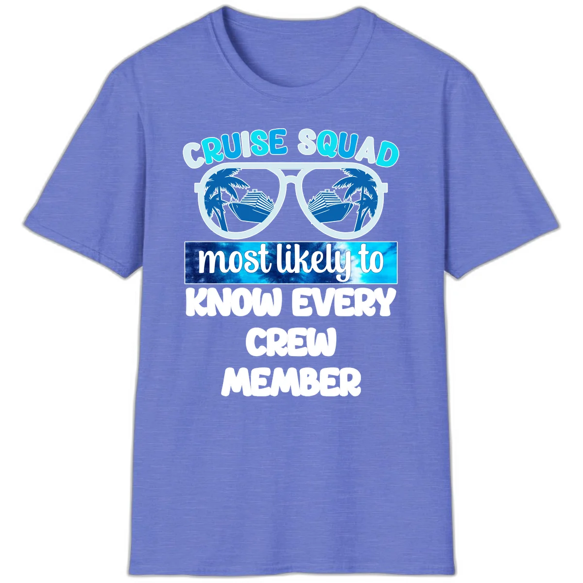 Cruise Squad Most Likely To Know Every Crew T-Shirt in Heather Royal