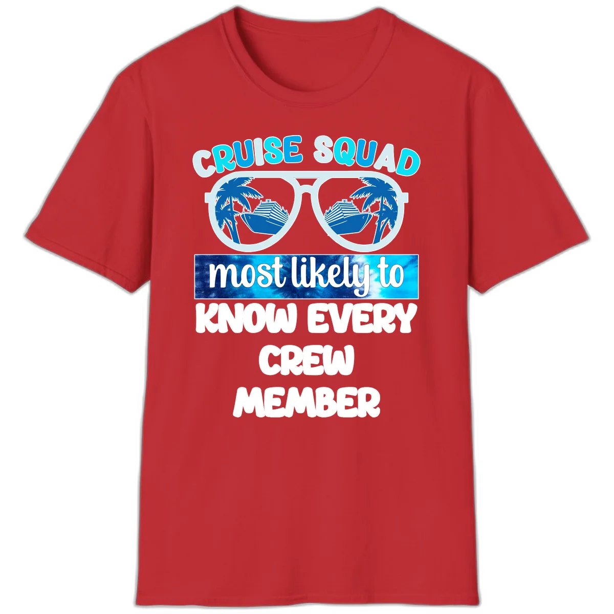 Cruise Squad Most Likely To Know Every Crew T-Shirt in Red