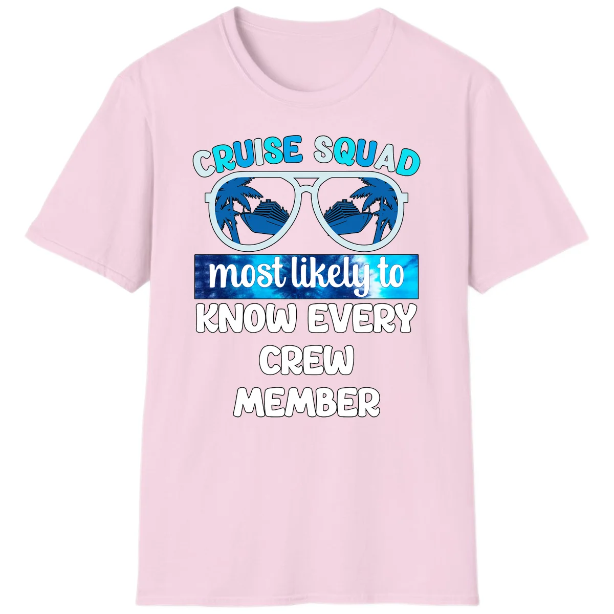 Cruise Squad Most Likely To Know Every Crew T-Shirt in Light Pink