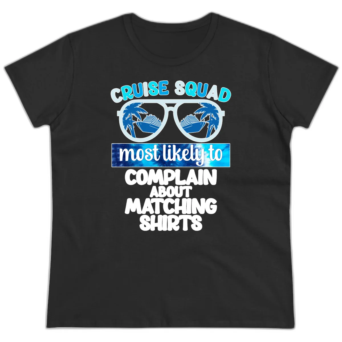 Cruise Squad Matching Shirts Ladies Tee in Black