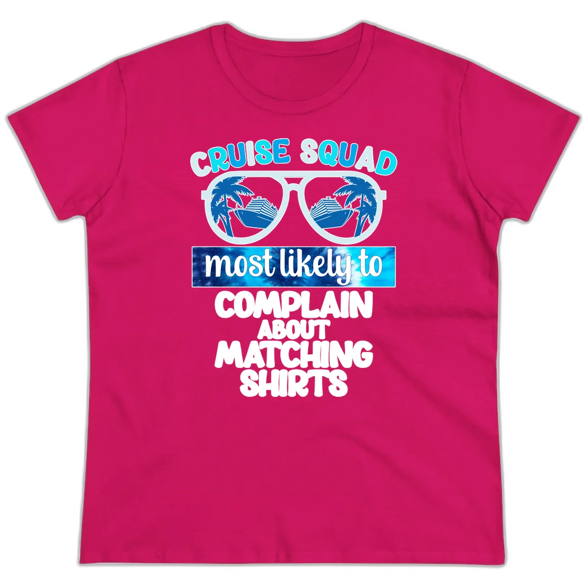 Cruise Squad Matching Shirts Ladies Tee in Heliconia
