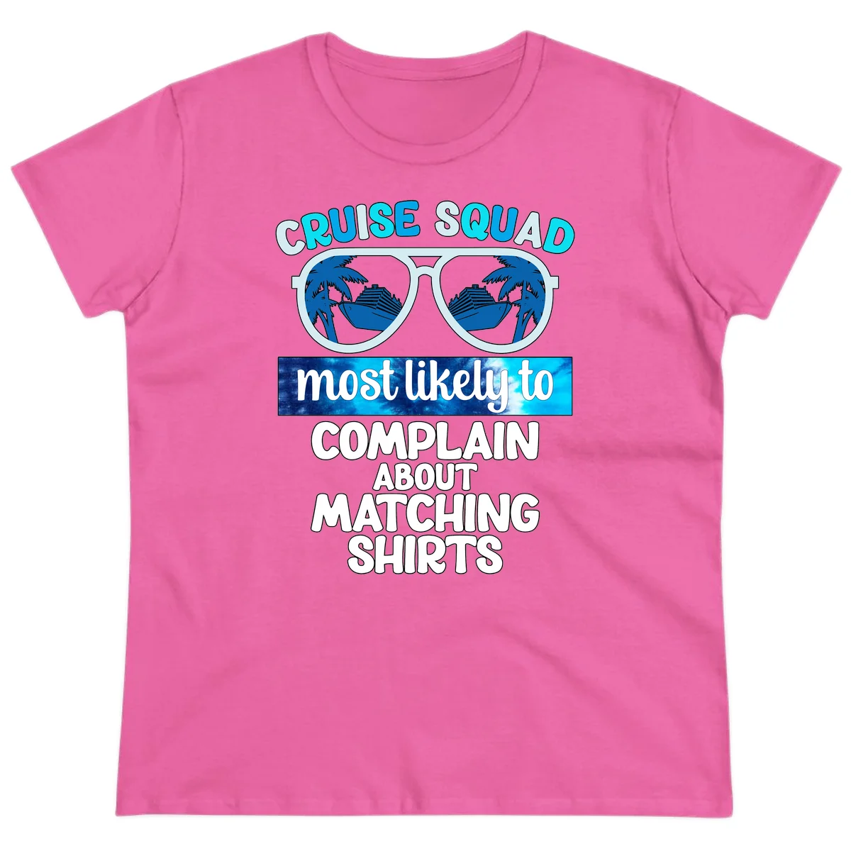 Cruise Squad Matching Shirts Ladies Tee in Azalea