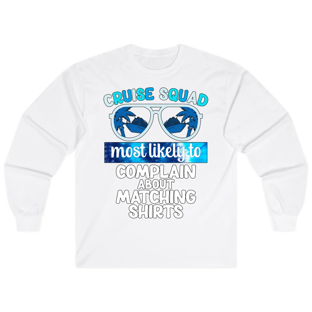 Cruise Squad Matching Shirts Long Sleeve in White