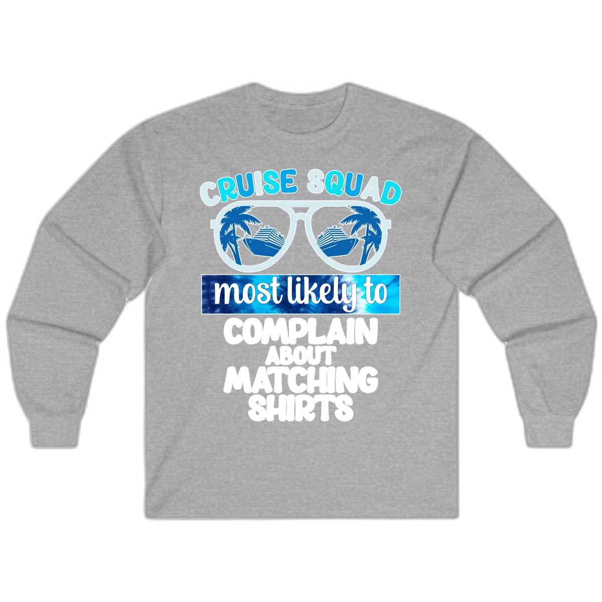 Cruise Squad Matching Shirts Long Sleeve in Sport Grey