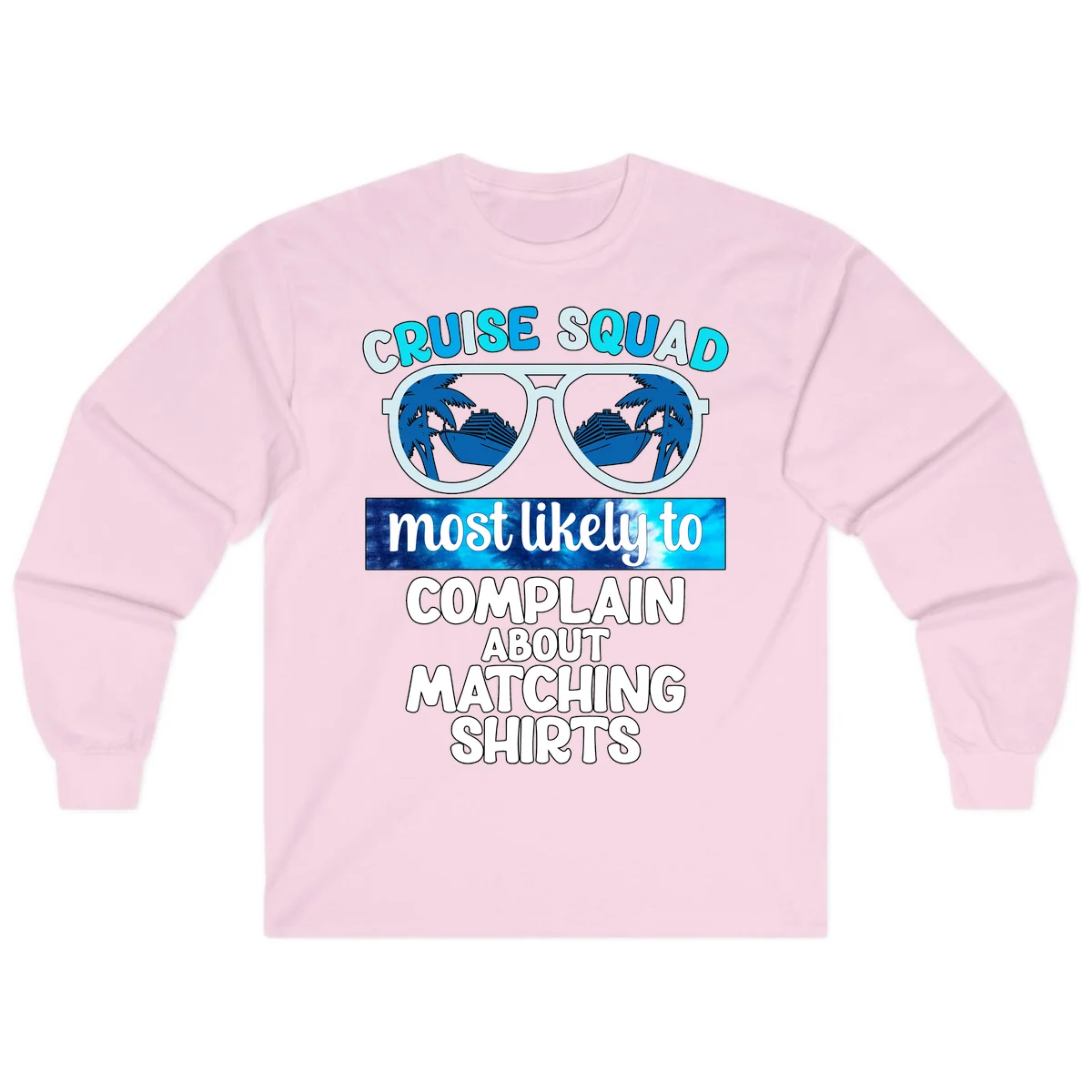 Cruise Squad Matching Shirts Long Sleeve in Light Pink