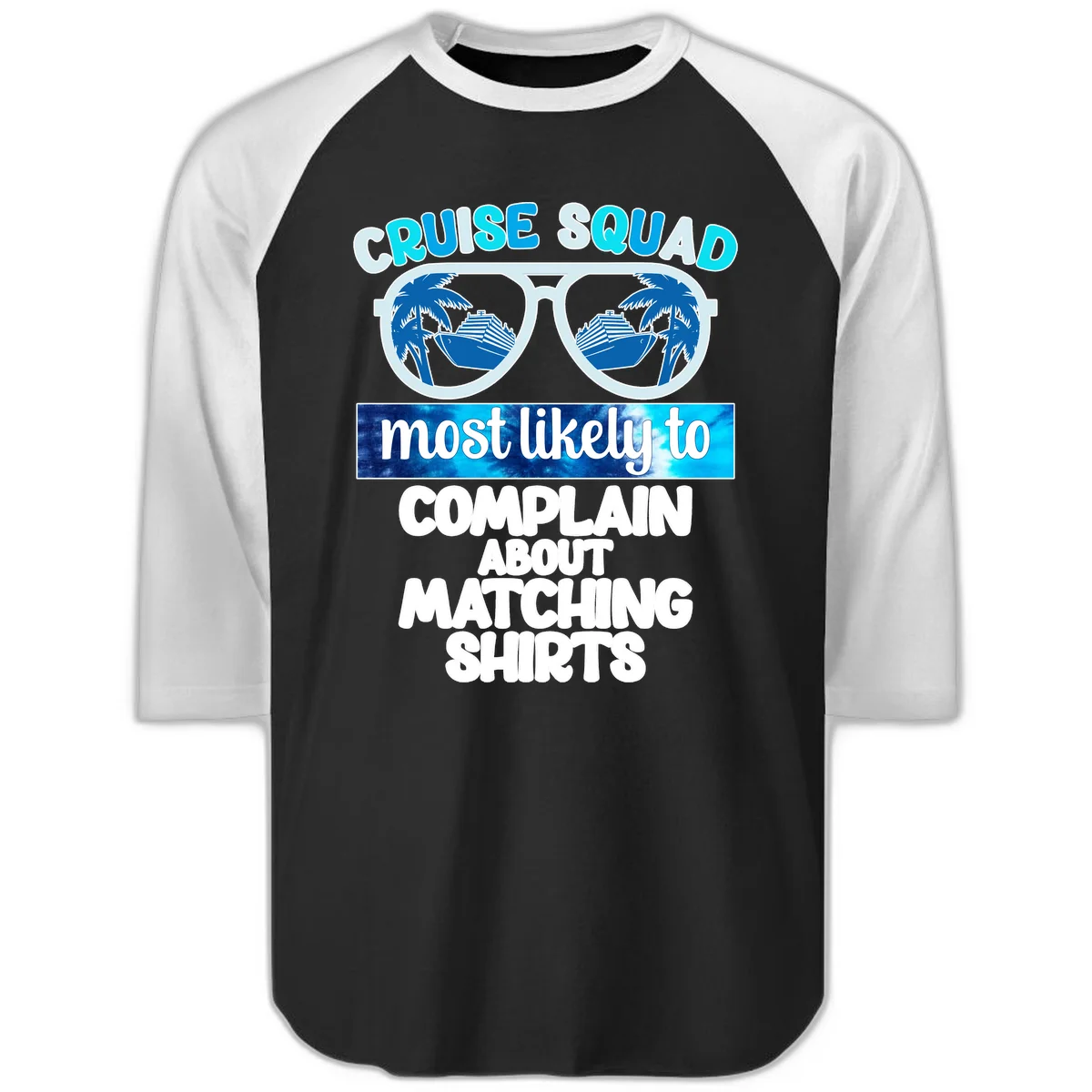 Cruise Squad Matching Shirts Raglan 3/4 in Black White