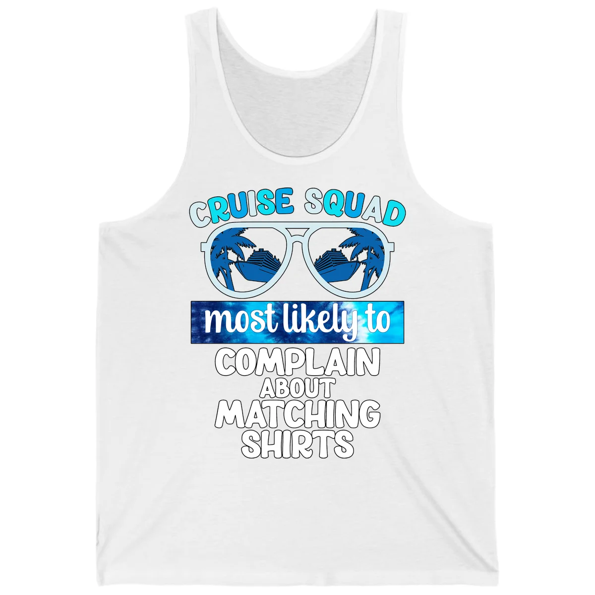 Cruise Squad Matching Shirts Tank in White