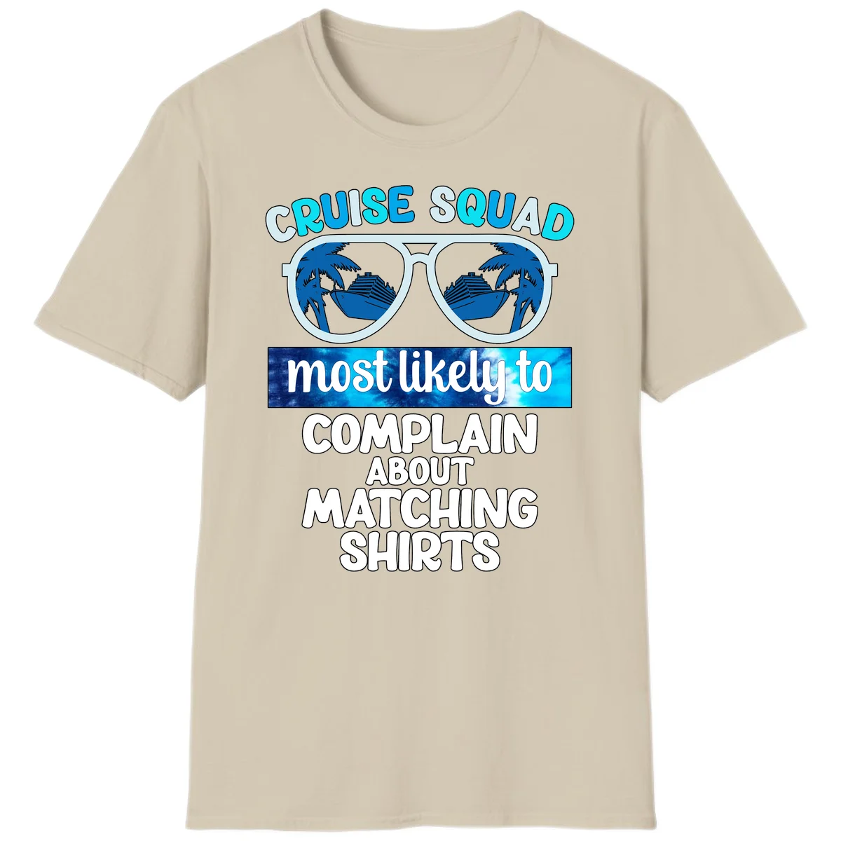 Cruise Squad Matching Shirts T-Shirt in Sand