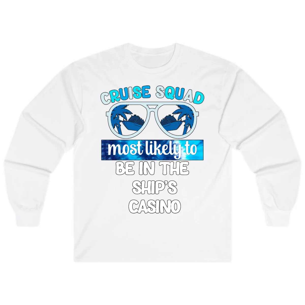 Cruise Squad Ship's Casino Long Sleeve in White