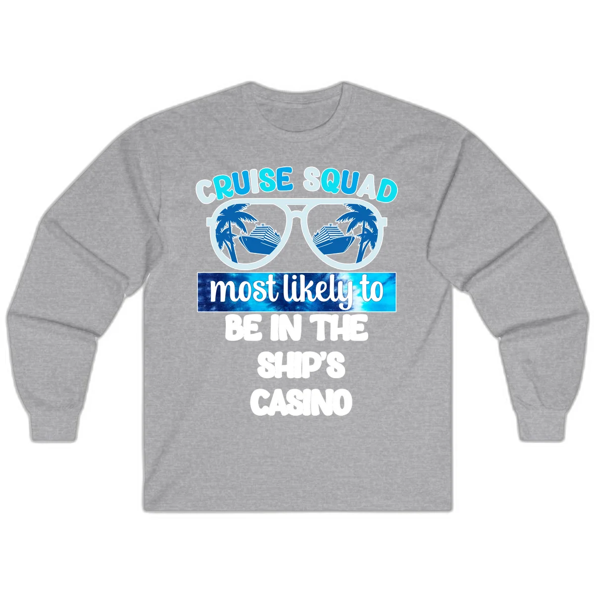Cruise Squad Ship's Casino Long Sleeve in Sport Grey