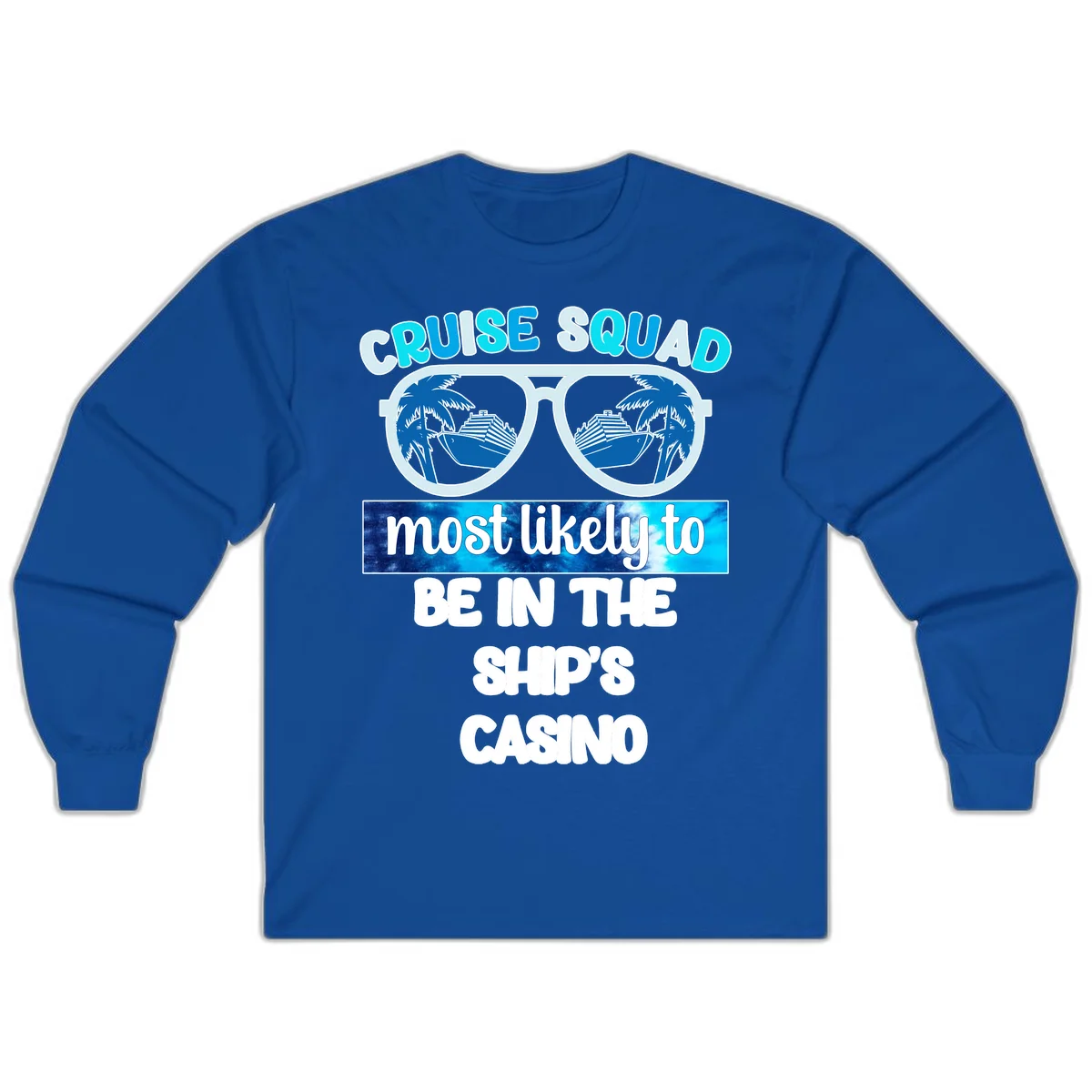 Cruise Squad Ship's Casino Long Sleeve in Royal