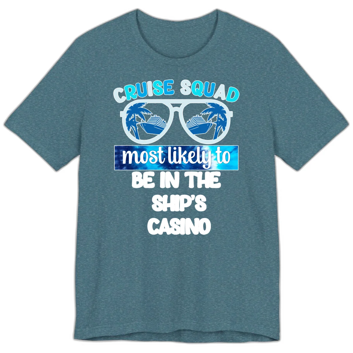 Cruise Squad Ship's Casino Premium T-Shirt in Heather Deep Teal