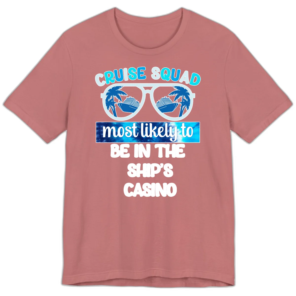 Cruise Squad Ship's Casino Premium T-Shirt in Mauve