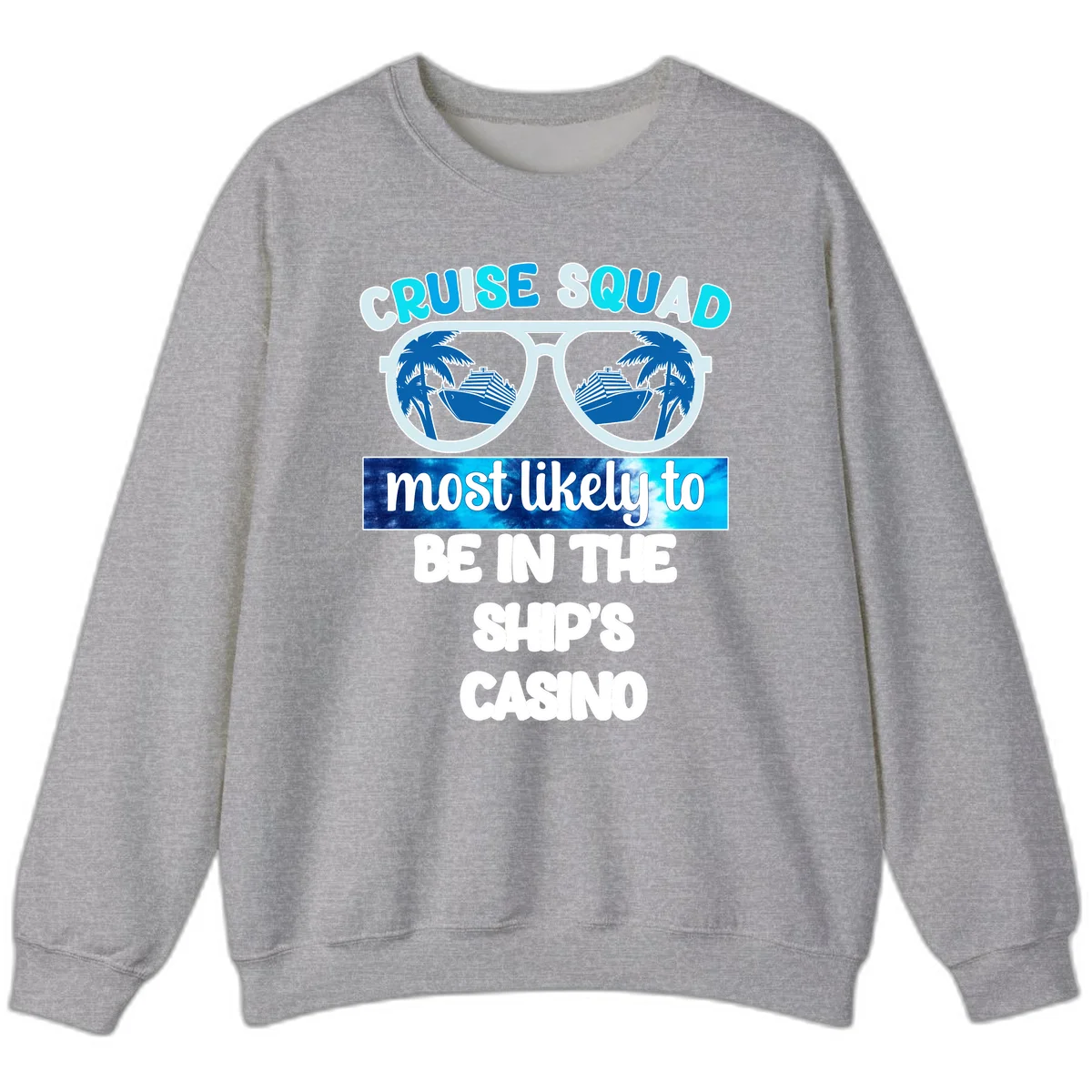 Cruise Squad Ship's Casino Sweatshirt in Sport Grey