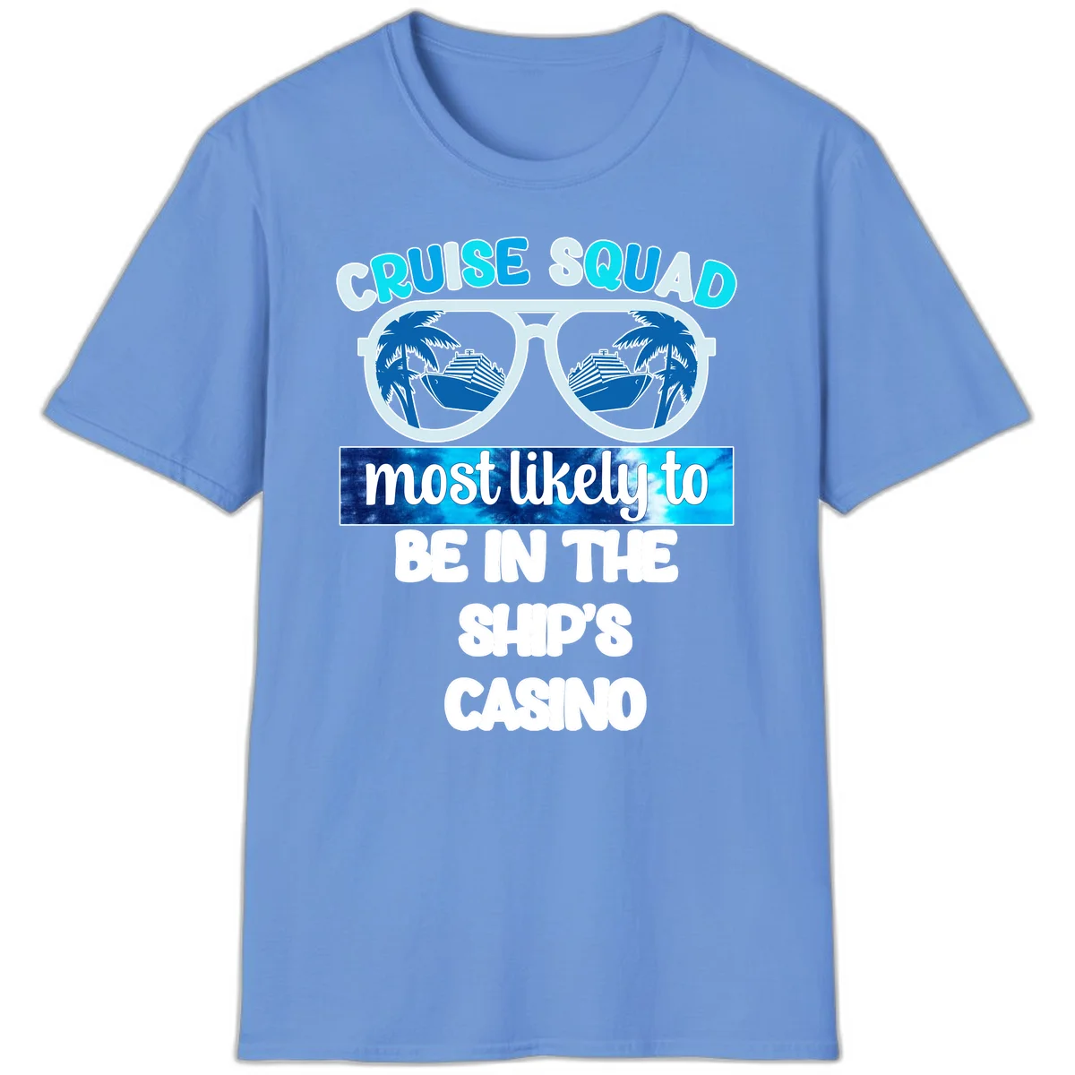 Cruise Squad Ship's Casino T-Shirt in Carolina Blue