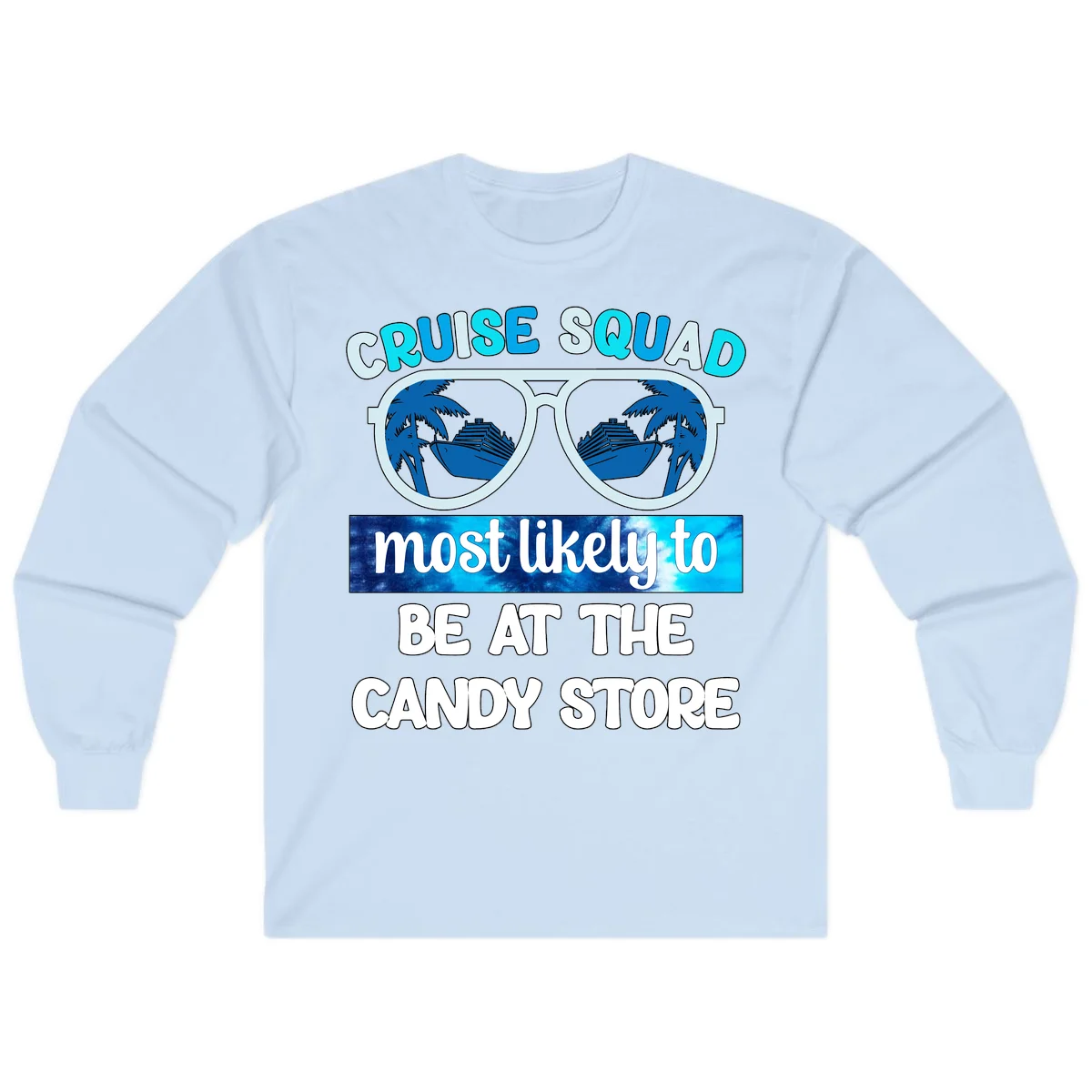 Cruise Squad Candy Store Long Sleeve in Light Blue