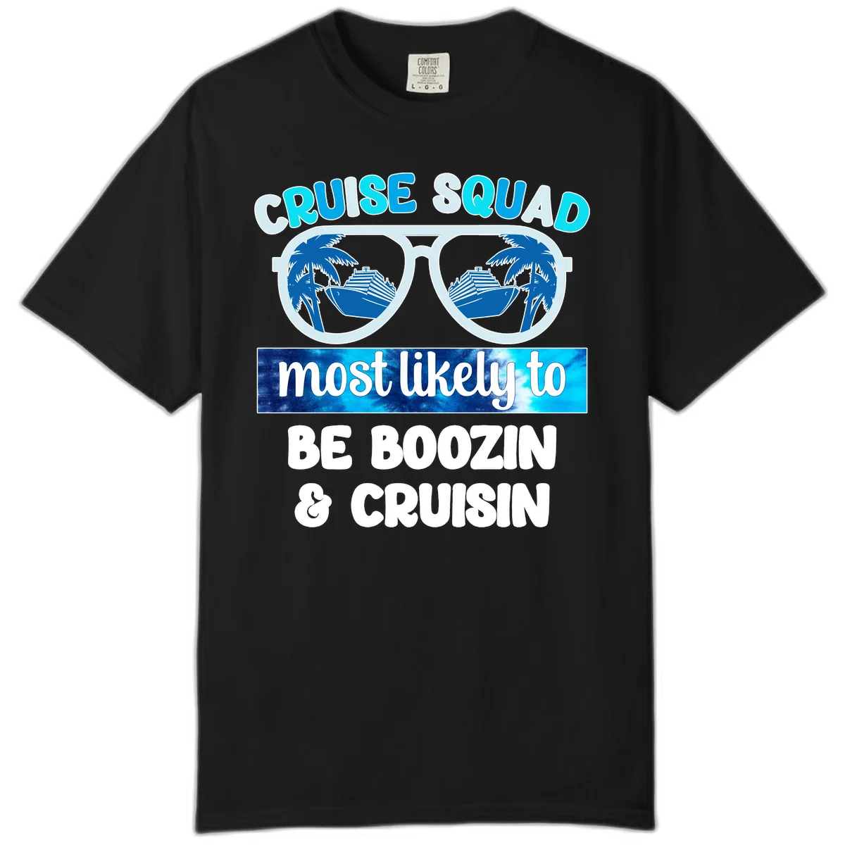 Cruise Squad Boozing & Cruising Comfort Color in Black