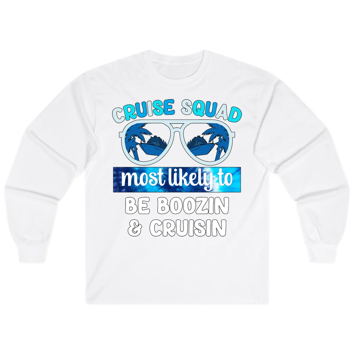 Cruise Squad Boozing & Cruising Long Sleeve in White