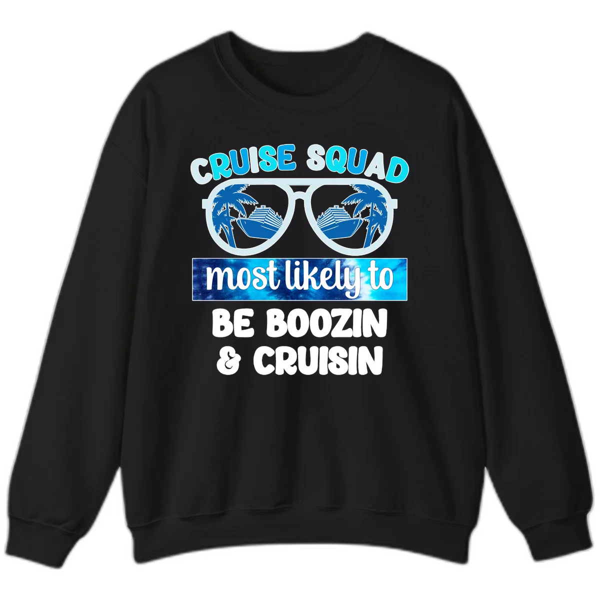 Cruise Squad Boozing & Cruising Sweatshirt in Black
