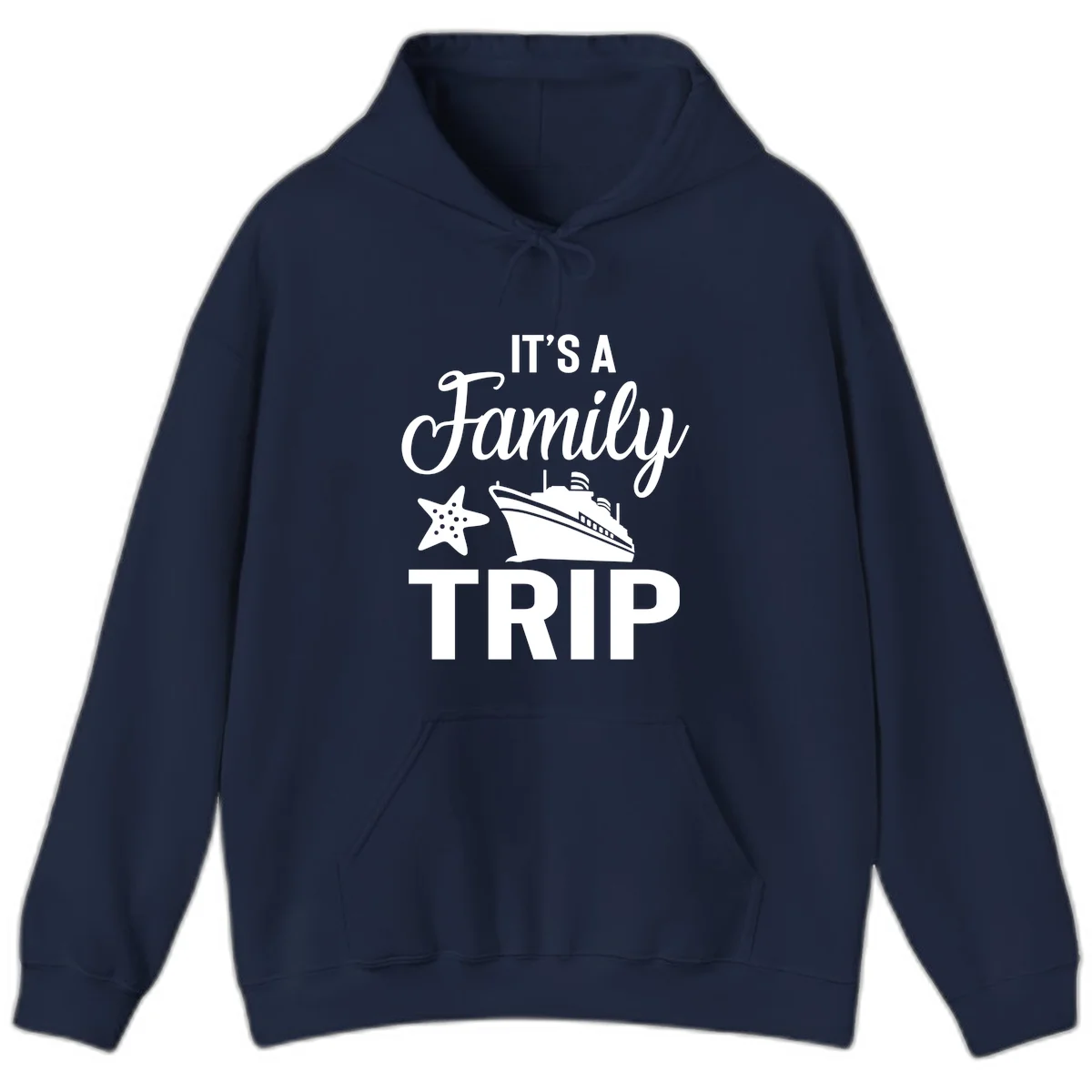 It's A Family Trip Hoodie for Your Cruise Vacation in Navy
