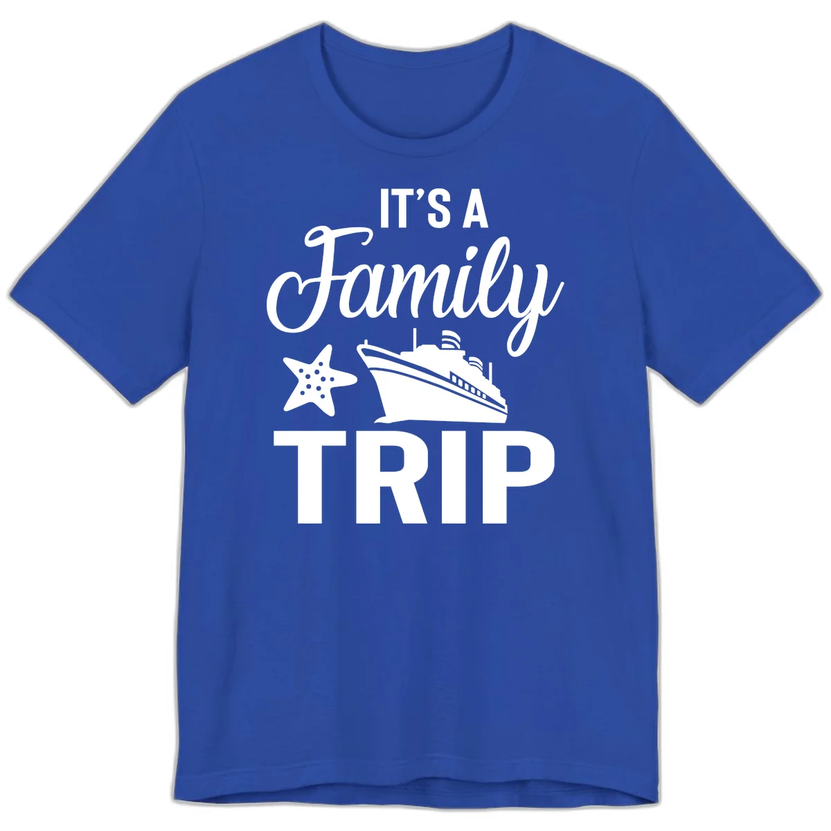 It's A Family Trip Premium Cruise T-Shirt for Your Crew in True Royal
