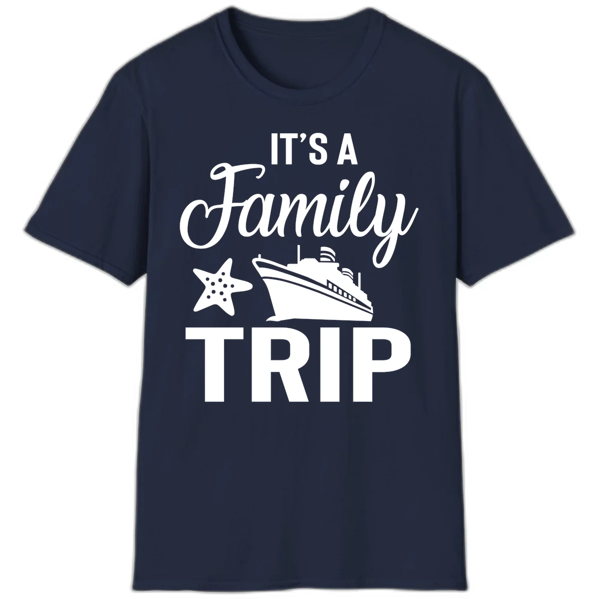 It's A Family Trip Cruise T-Shirt for Your Next Vacation in Navy