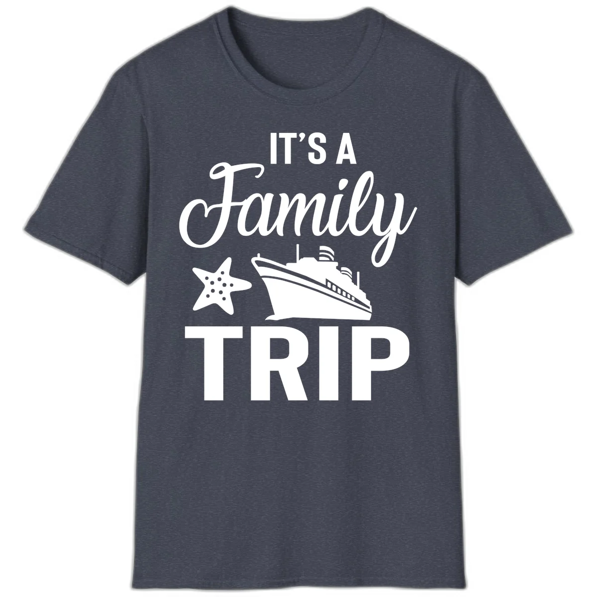 It's A Family Trip Cruise T-Shirt for Your Next Vacation in Heather Navy