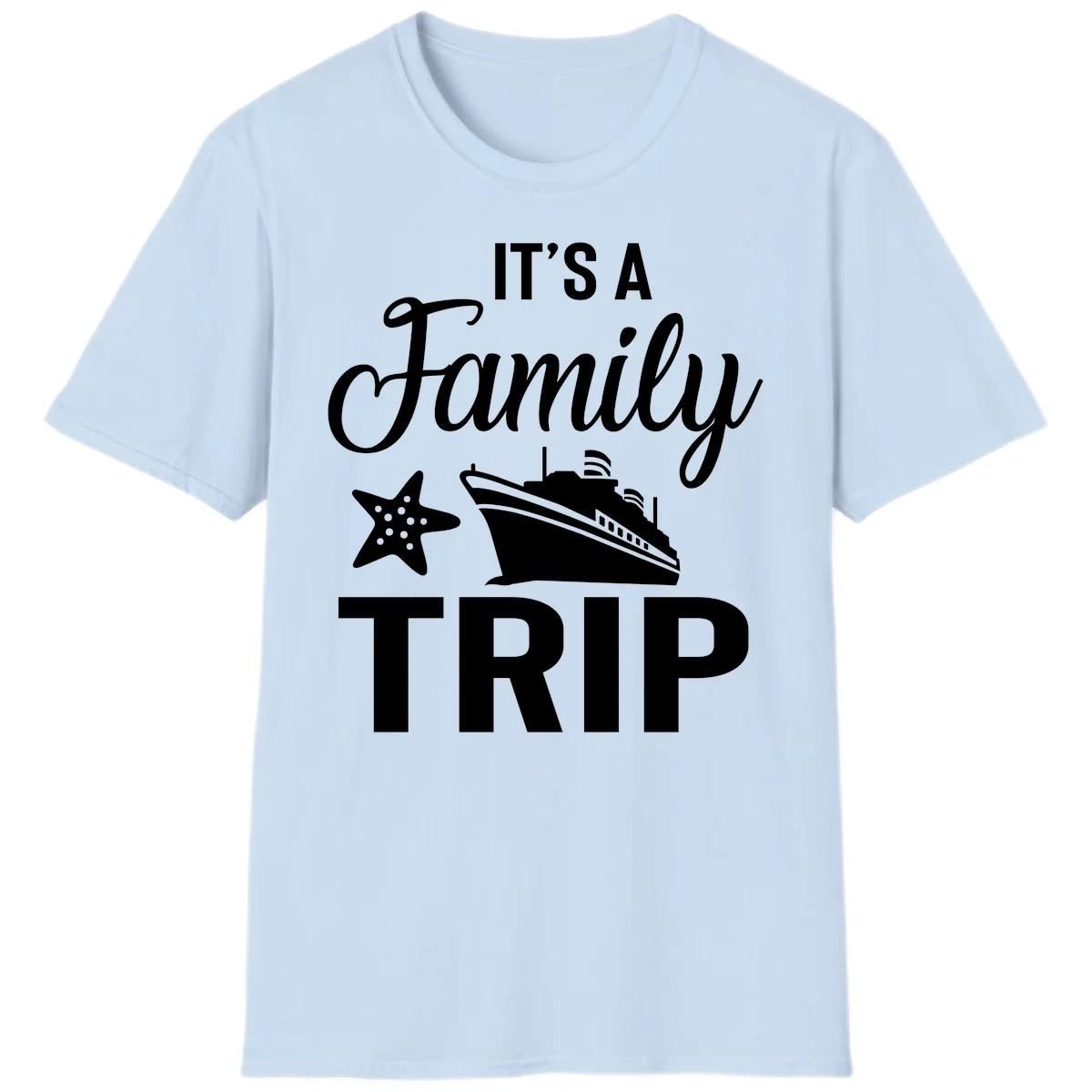 It's A Family Trip Cruise T-Shirt for Your Next Vacation in Light Blue