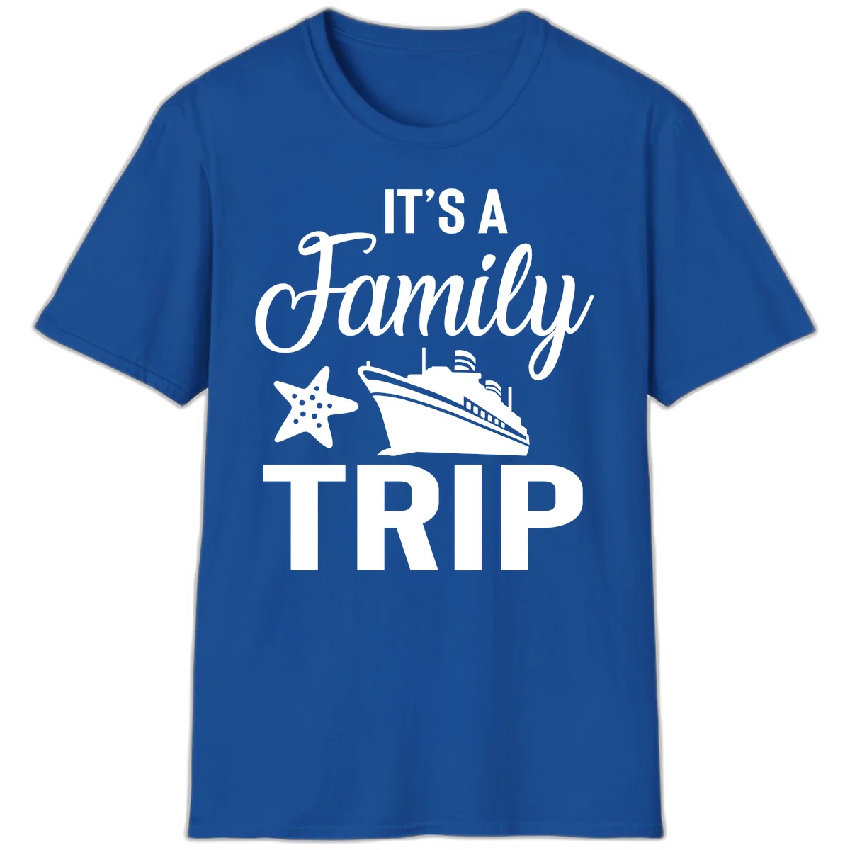 It's A Family Trip Cruise T-Shirt for Your Next Vacation in Royal