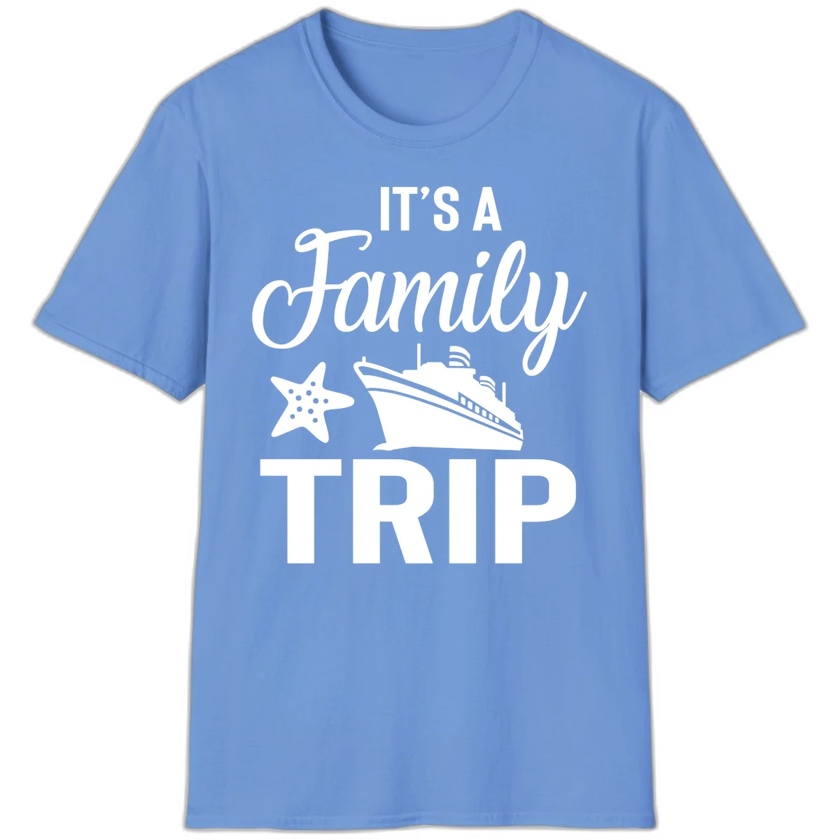 It's A Family Trip Cruise T-Shirt for Your Next Vacation in Carolina Blue