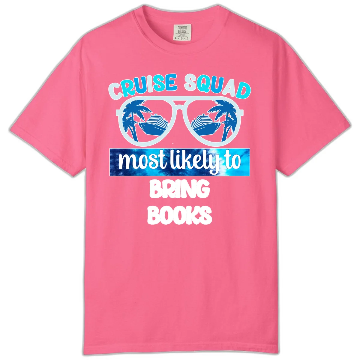 Cruise Squad Most Likely to Bring Books Comfort Color Tee in Crunchberry