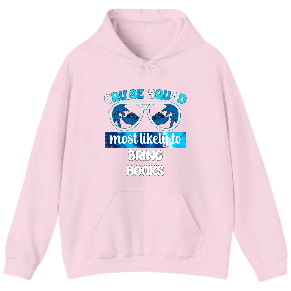 Cruise Squad Most Likely to Bring Books Hoodie in Light Pink