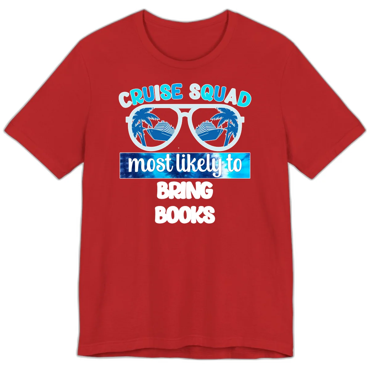 Cruise Squad Most Likely to Bring Books Premium T-Shirt in Red