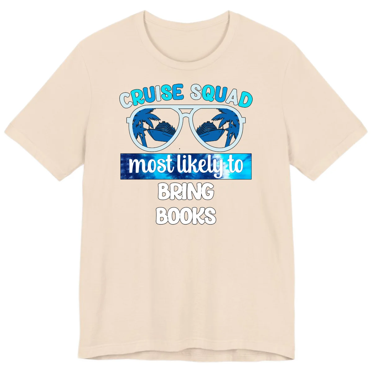 Cruise Squad Most Likely to Bring Books Premium T-Shirt in Soft Cream