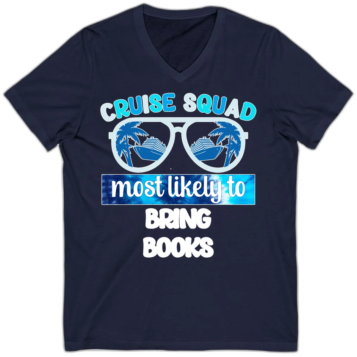 Cruise Squad Most Likely to Bring Books V-Neck in Navy