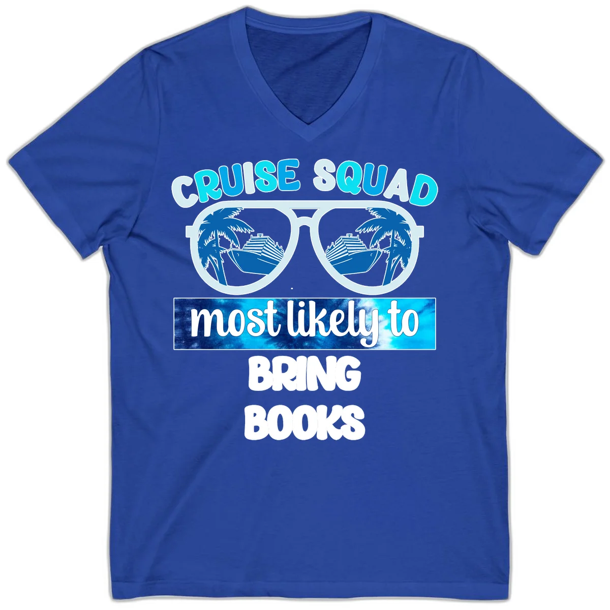 Cruise Squad Most Likely to Bring Books V-Neck in True Royal