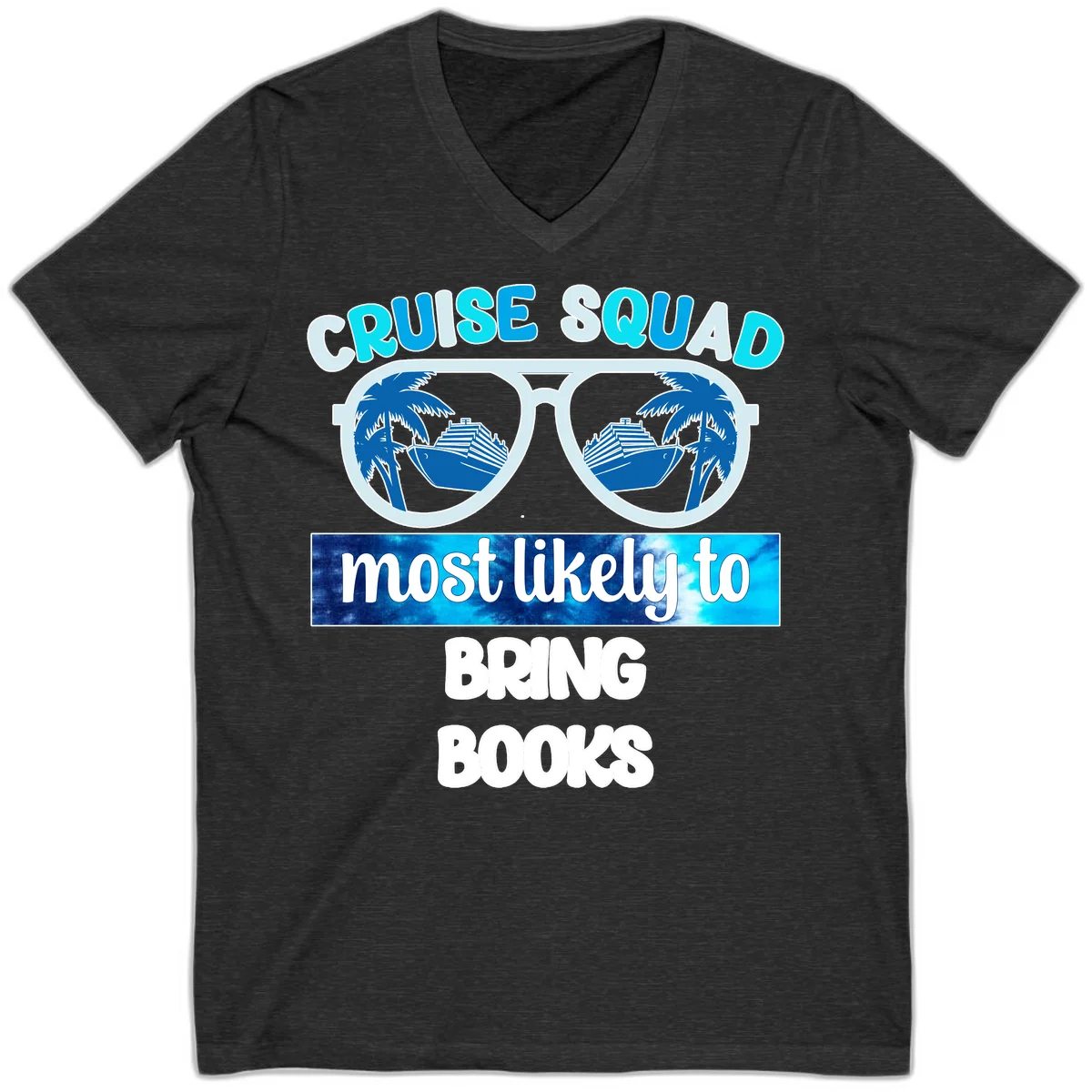 Cruise Squad Most Likely to Bring Books V-Neck in Dark Grey Heather