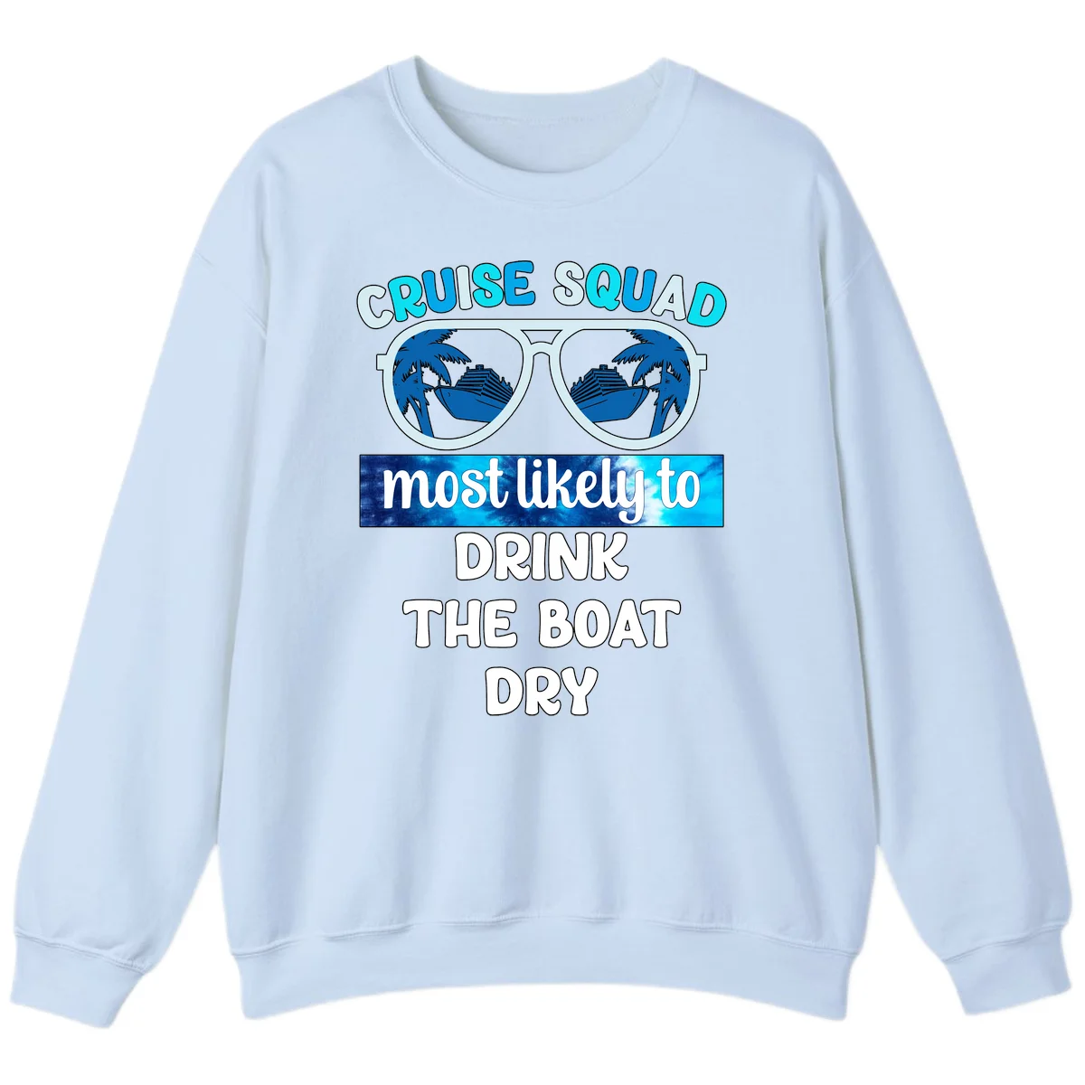 Cruise Squad Boat Dry Sweatshirt in Light Blue