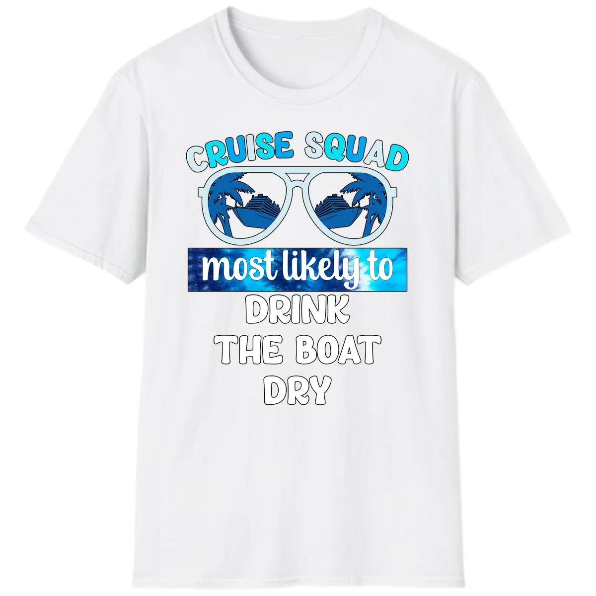 Cruise Squad Boat Dry Funny T-Shirt in White