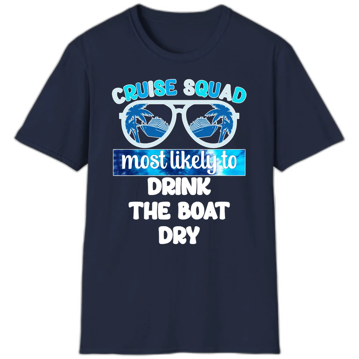 Cruise Squad Boat Dry Funny T-Shirt in Navy