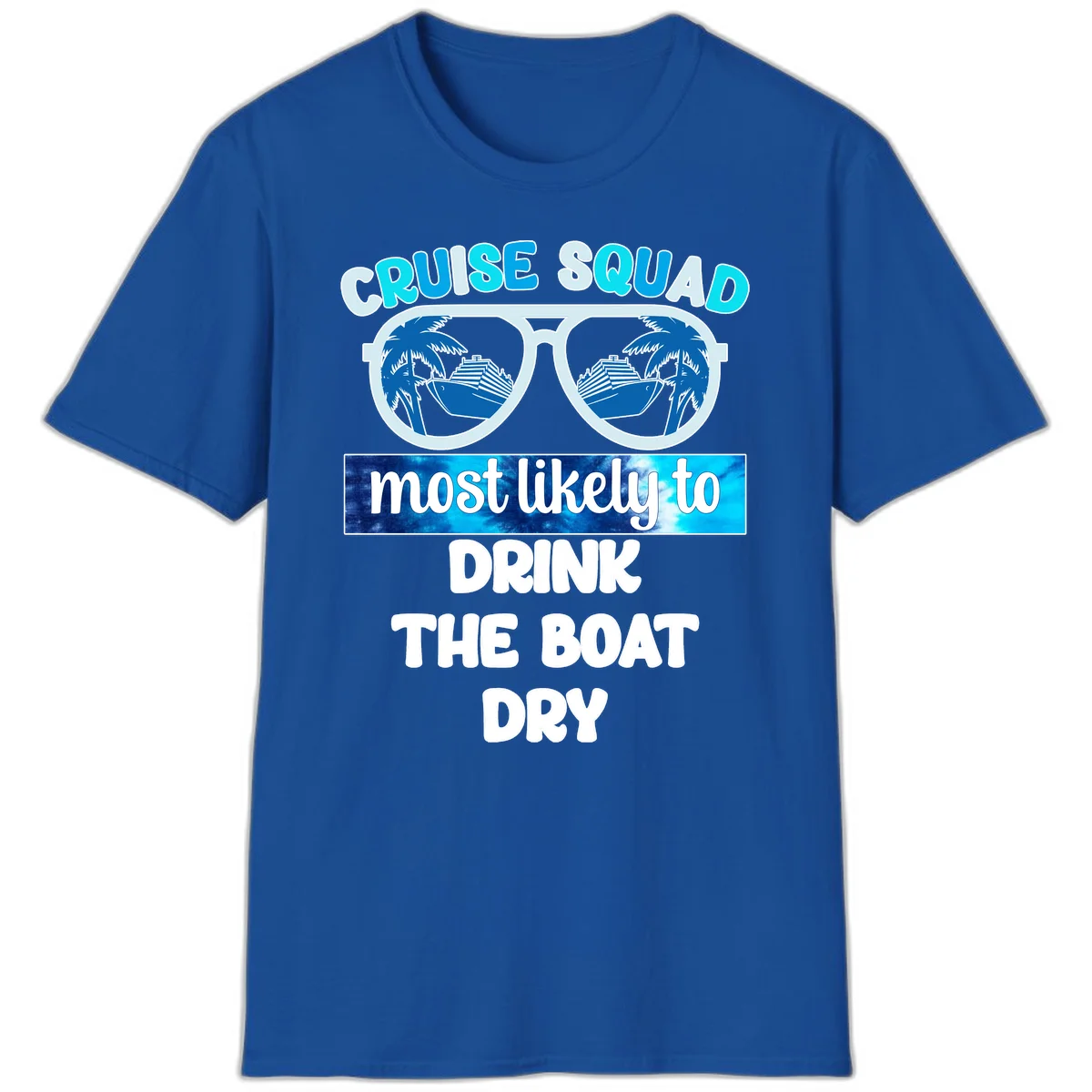 Cruise Squad Boat Dry Funny T-Shirt in Royal