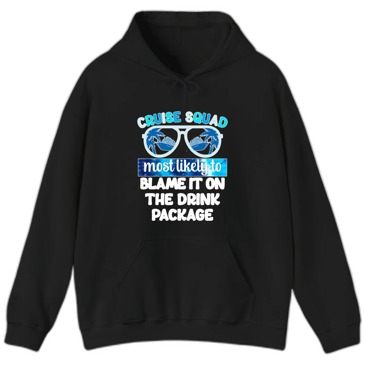 Cruise Squad Blame It On The Drink Package Hoodie in Black