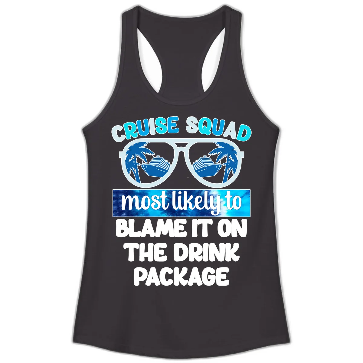 Cruise Squad Blame It On The Drink Package Ladies Tank in Black